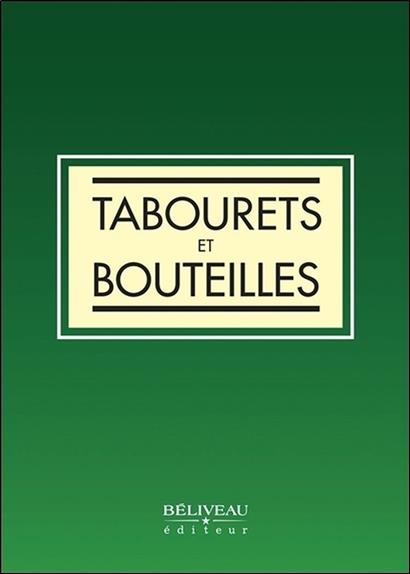 Tabourets et bouteilles