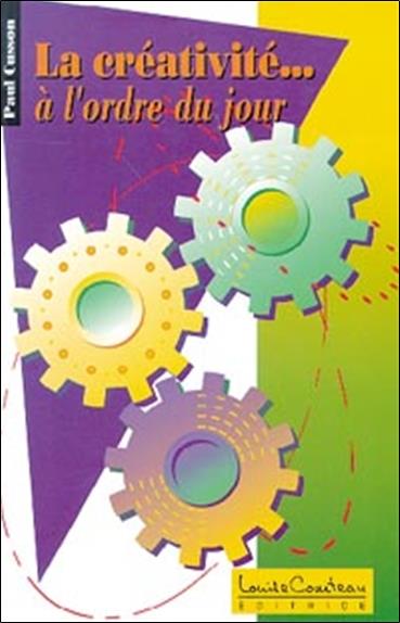 [9782892391657] La créativité... à l'ordre du jour