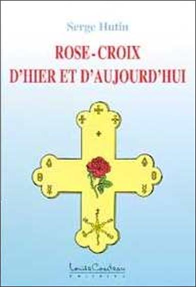 Rose-Croix d'hier et d'aujourd'hui