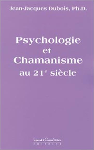 Psychologie et chamanisme au 21ème s.