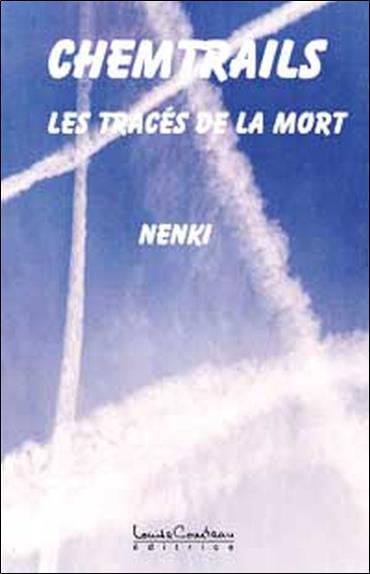 [9782892392487] Chemtrails. Les tracés de la mort