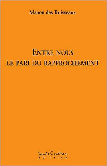 Entre nous - Le pari du rapprochement
