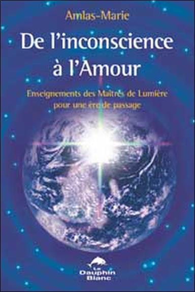 De l'inconscience à l'amour