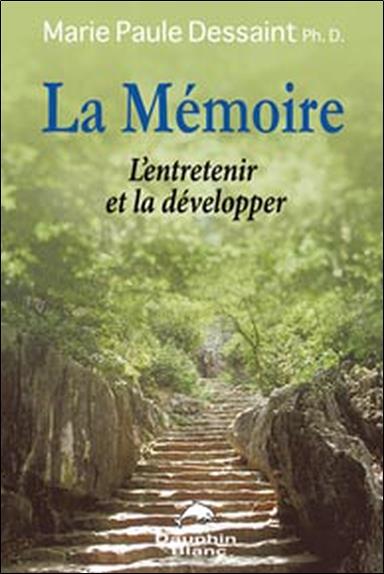 [épuisé] Mémoire - L'entretenir et la développer