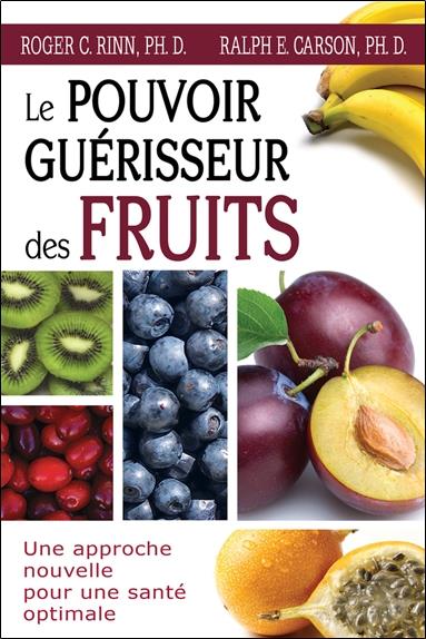 Le pouvoir de guérison des fruits