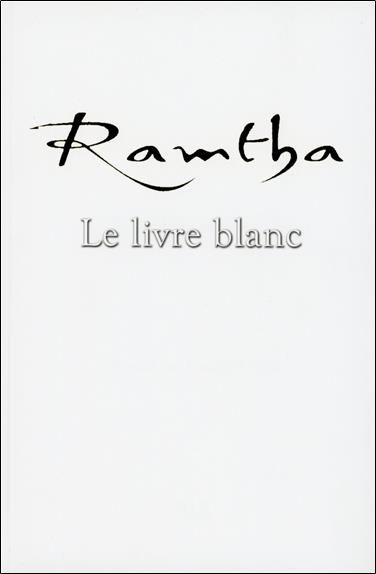 Ramtha - Le livre blanc