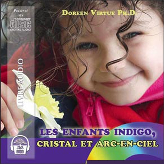 Enfants indigo, cristal et arc-en-ciel - CD