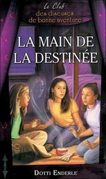 La main de la destinée - Le Club des diseuses de bonne aventure T5