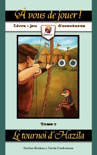 A vous de jouer ! Le tournoi d'Hazila Tome 7