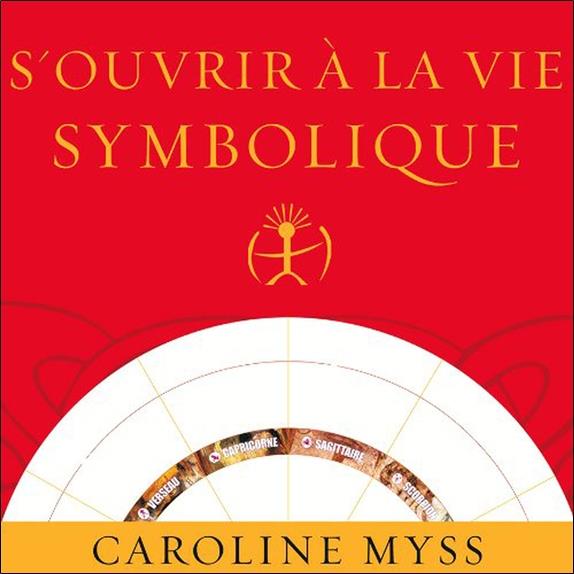 S'ouvrir à la vie symbolique - Livre audio 2 CD