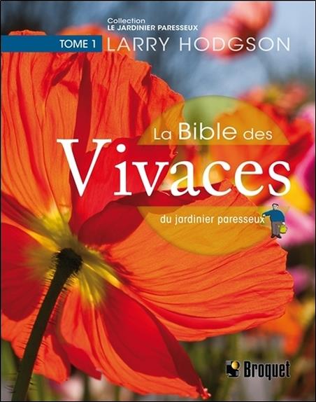 [épuisé] La Bible des Vivaces du jardinier paresseux T1