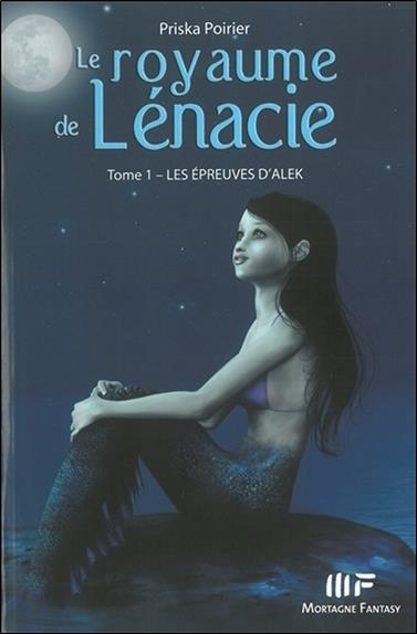 Le royaume de Lénacie T1 : Les épreuves d'Alek