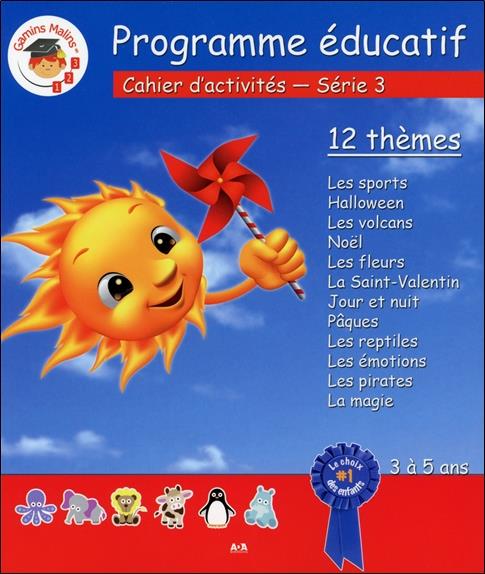 Programme éducatif - Cahier d'activités 1 thème à la fois - Série 3