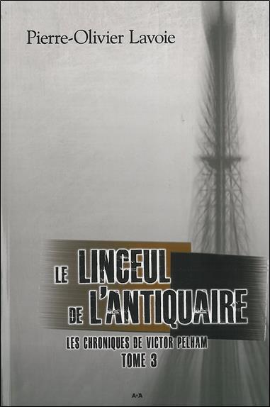 Le linceul de l'antiquaire - Les Chroniques de Victor Pelham T3