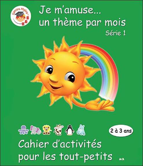 Cahier d'activités pour les tout petits - Série 1