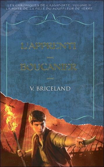 L'apprenti boucanier - T2 : Les chroniques de Cassaforte