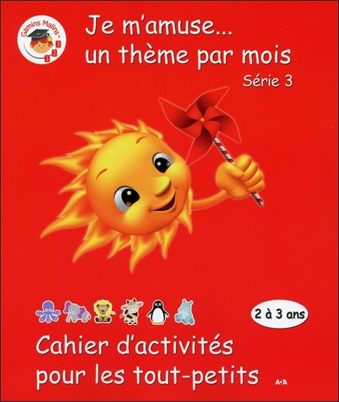 Cahier d'activités pour les tout-petits - Série 3