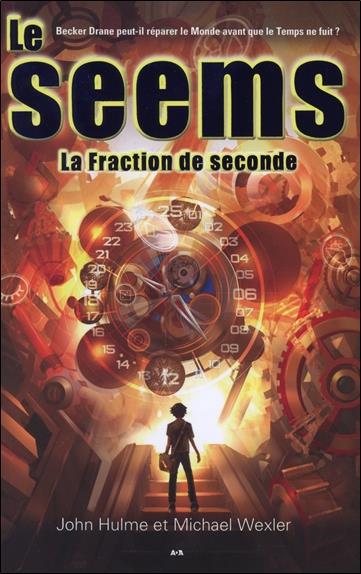 Le Seems - La fraction de seconde Tome 2