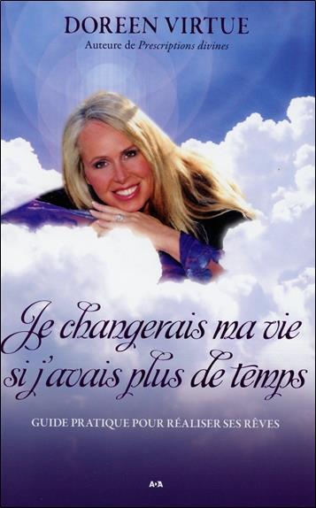 Je changerais ma vie si j'avais plus de temps