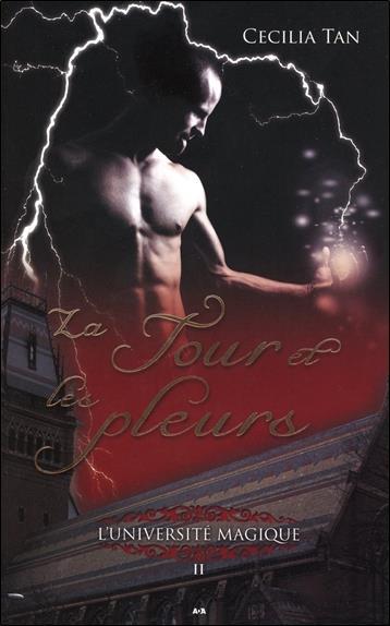 [épuisé] L'université magique - T2 : La tour et les pleurs
