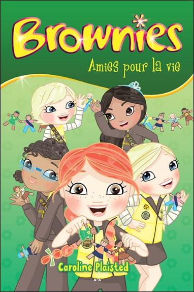 Brownies - Tome 4 : Amies pour la vie