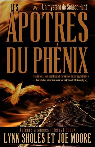 Un mystère de Seneca Hunt - T1 : Les apôtres du phénix