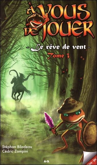 A vous de jouer 2 - Le rêve de vent Tome 3