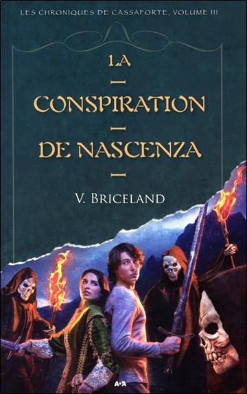 La conspiration de Nascenza - T3 : Les chroniques de Cassaforte