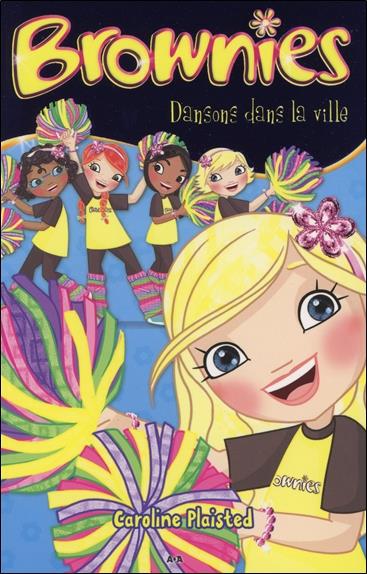 Brownies - T5 : Dansons dans la ville