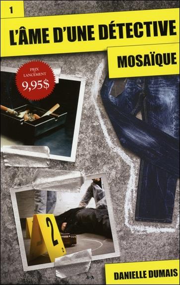 L'âme d'une détective - T1 : Mosaïque