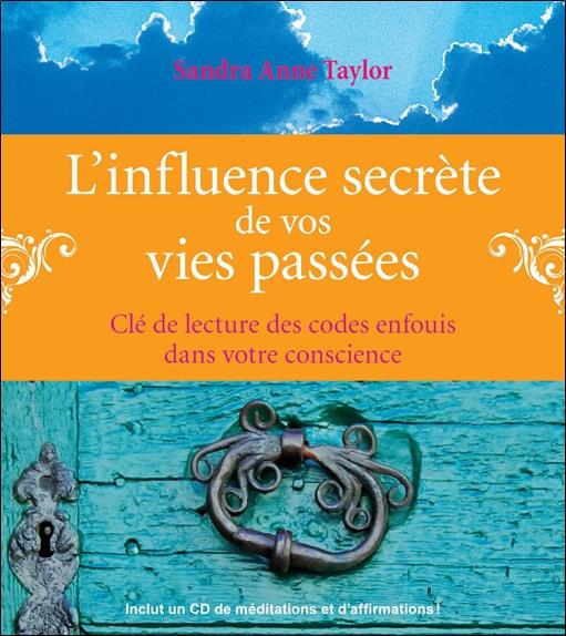 L'influence secrète de vos vies passées - Livre + CD