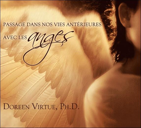 Passage dans nos vies antérieures avec les anges - Livre audio