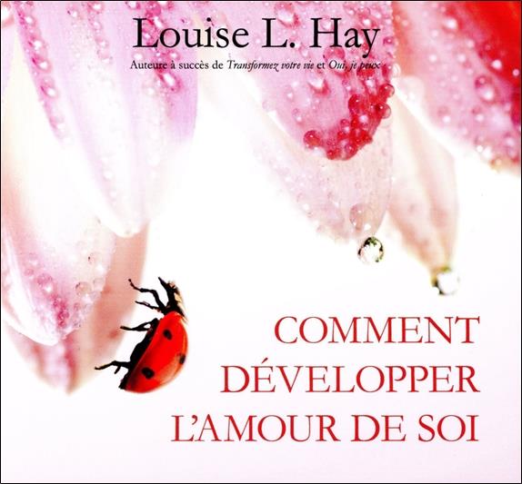 Comment développer l'amour de soi - Livre audio