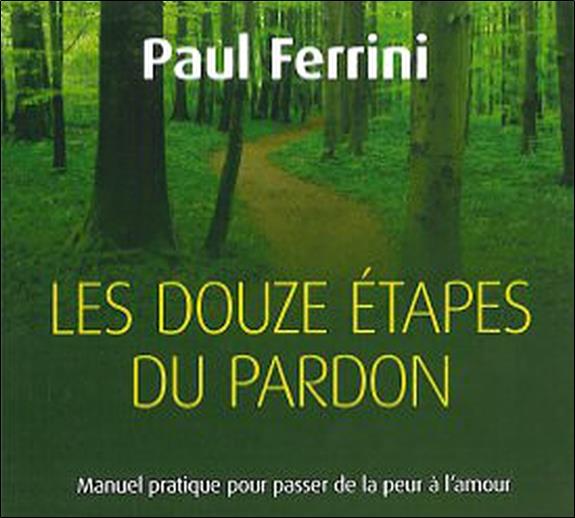 Les douze étapes du pardon - Livre audio 2CD