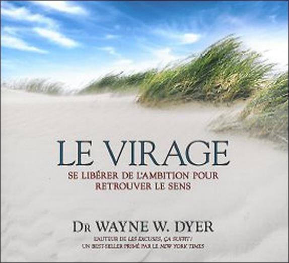 Le virage - Se libérer de l'ambition pour retrouver le sens - Livre audio 2 CD