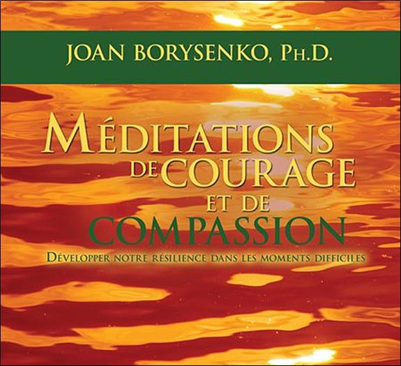 Méditations de courage et de compassion - Livre audio