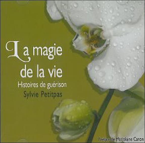 La magie de la vie - Livre audio 2 CD