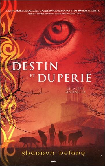 Destin et duperie - T4 - Sentence 13