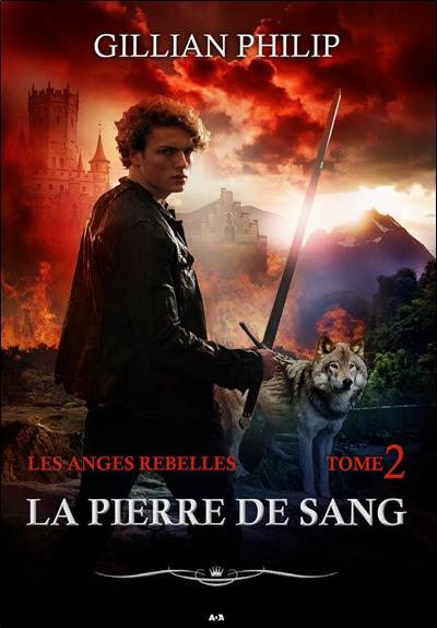 La pierre de sang - Les anges rebelles T2