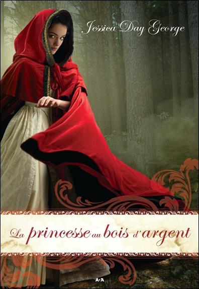 La princesse au bois d'argent T3