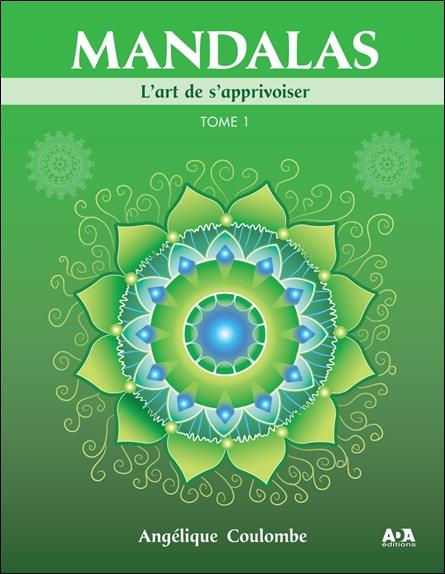 Mandalas - L'art de s'apprivoiser - T1