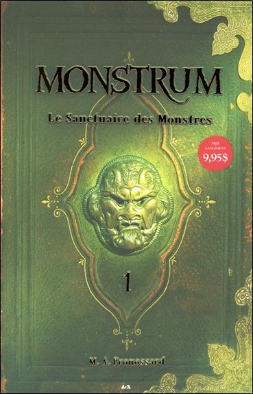 Monstrum - T1 : Le Sanctuaire des Monstres