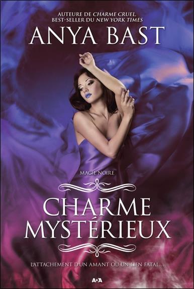 Charme mystérieux - T3 : Magie noire