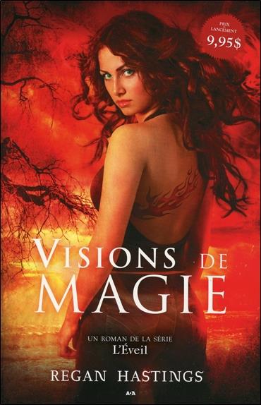 Visions de magie - L'éveil T1