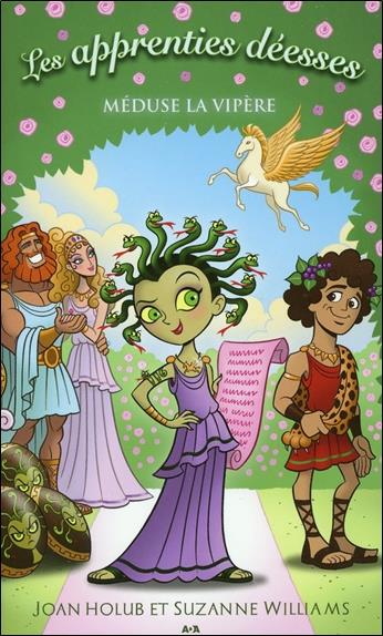 Les apprenties déesses T8 - Méduse la vipère