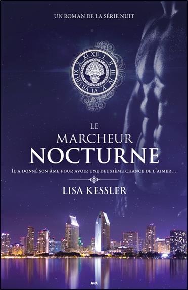 Le marcheur nocturne T1 - Un roman de la série Nuit