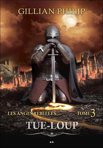 Tue-loup - Les anges rebelles T3