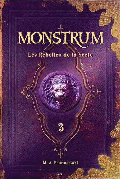 Monstrum - T3 : Les Rebelles de la Secte