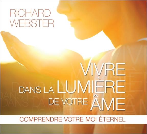 Vivre dans la lumière de votre âme - Livre audio 2 CD