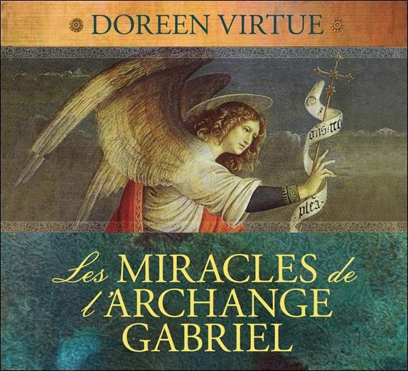 Les miracles de l'archange Gabriel - Livre audio